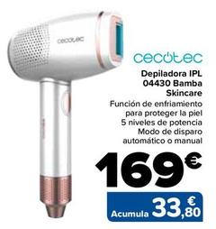 Oferta de Cecotec - Depiladora IPL 04430 Bamba Skincare por 169€ en Carrefour