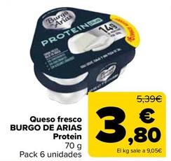 Oferta de Burgo de Arias - Queso fresco Protein por 3,8€ en Carrefour
