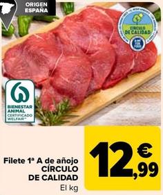 Oferta de CÍRCULO  DE CALIDAD - Filete 1ª A de añojo   por 12,99€ en Carrefour