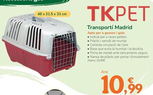 Oferta de Tkpet - Transportí Madrid por 10,99€ en Tiendanimal
