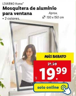 Oferta de Livarno Home - Mosquitera De Aluminio Para Ventana por 19,99€ en Lidl