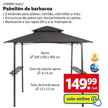 Oferta de Livarno - Pabellon De Barbacoa por 149,99€ en Lidl