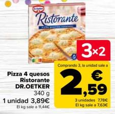Oferta de Dr Oetker - Pizza 4 quesos Ristorante  por 3,89€ en Carrefour