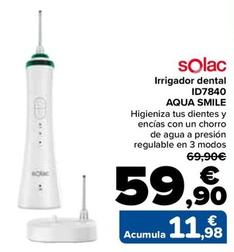 Oferta de Solac - Irrigador dental ID7840  AQUA SMILE por 59,9€ en Carrefour