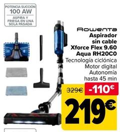Oferta de Rowenta - Aspirador  sin cable  Xforce Flex 960 Aqua RH20C0 por 219€ en Carrefour