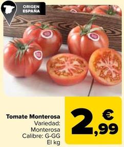 Oferta de Tomate Monterosa por 2,99€ en Carrefour