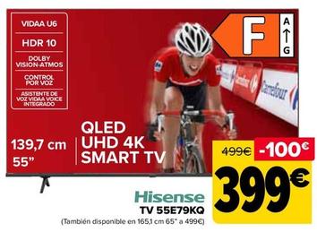 Oferta de Hisense - Tv 55E79KQ por 399€ en Carrefour