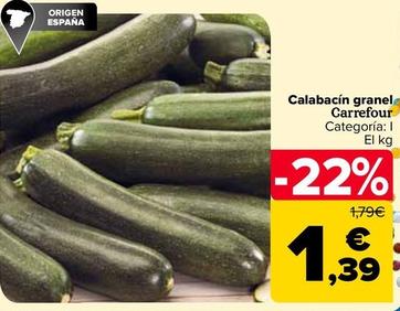 Oferta de Carrefour - Calabacin Granel por 1,39€ en Carrefour