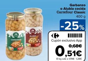 Oferta de Carrefour - Garbanzo O Alubia Cocida Classic por 0,51€ en Carrefour