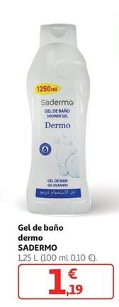 Oferta de Sadermo - Gel De Baño Dermo  por 1,19€ en Alcampo