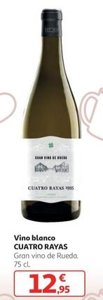 Oferta de Cuatro Rayas - Vino Blanco por 12,95€ en Alcampo