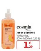 Oferta de Cosmia - Jabón De Manos por 1,29€ en Alcampo