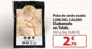 Oferta de Lonchel Calero - Pata De Cerdo Asada por 2,7€ en Alcampo