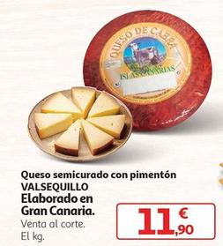 Oferta de Valsequillo - Queso Semicurado Con Pimentón por 11,9€ en Alcampo