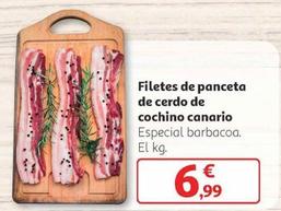 Oferta de Filetes De Panceta De Cerdo De Cochino Canario por 6,99€ en Alcampo