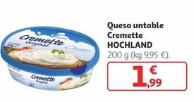 Oferta de Hochland - Queso Untable Cremette por 1,99€ en Alcampo