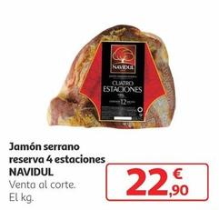 Oferta de Navidul - Jamon Serrano Reserva 4 Estaciones  por 22,9€ en Alcampo