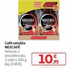 Oferta de Nescafé - Café Soluble por 10,95€ en Alcampo