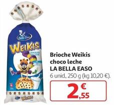 Oferta de La Bella Easo - Brioche Weikis Choco Leche por 2,55€ en Alcampo