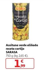 Oferta de Sarasa - Aceituna Verde Alinada Receta Cortijo por 1,99€ en Alcampo