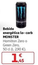 Oferta de Monster - Bebida Energética Lo- Carb Hamilton Zero / Green Zero por 1,45€ en Alcampo