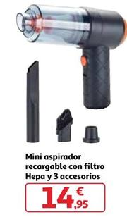 Oferta de Mini Aspirador Recargable Con Filtro Hepa Y 3 Accesorios por 14,95€ en Alcampo
