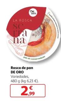 Oferta de De Oro - Rosca De Pan por 2,99€ en Alcampo