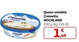Oferta de Hochland - Queso Untable Cremette por 1,49€ en Alcampo