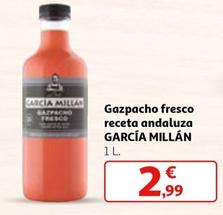 Oferta de Garcia Millan - Gazpacho Fresco Receta Andaluza por 2,99€ en Alcampo