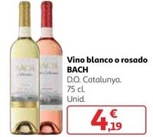 Oferta de Bach - Vino Blanco O Rosado por 4,19€ en Alcampo