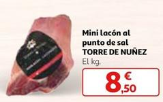 Oferta de Torre De Núñez - Mini Lacón Al Punto De Sal por 8,5€ en Alcampo