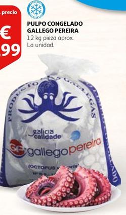 Oferta de Gallego Pereira - Pulpo Congelado por 16,99€ en Alcampo