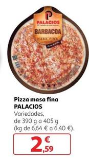 Oferta de Palacios - Pizza Masa Fina por 2,59€ en Alcampo