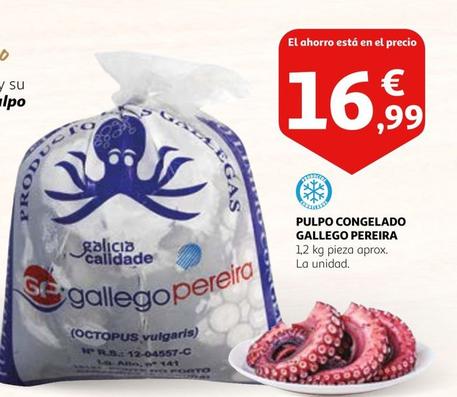 Oferta de Gallego Pereira - Pulpo Congelado  por 16,99€ en Alcampo