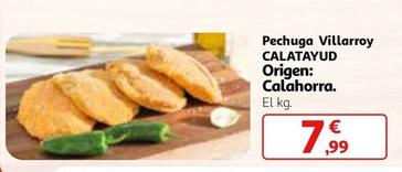 Oferta de Calatayud - Pechuga Villarroy por 7,99€ en Alcampo