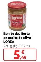 Oferta de Lorea - Bonito Del Norte En Aceite De Oliva por 5,49€ en Alcampo