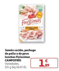 Oferta de Campofrío - Jamón Cocido / Pechuga De Pollo / De Pavo Lonchas Finissimas por 1,89€ en Alcampo