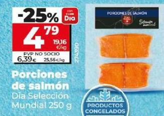 Oferta de Dia Seleccion Mundial - Porciones de Salmon por 4,79€ en Dia
