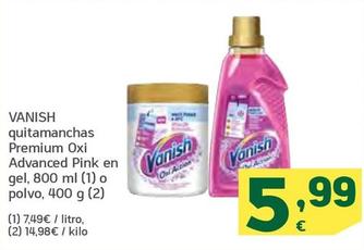 Oferta de Vanish - Quitamanchas Premium Oxi Advanced Pink En Gel por 5,99€ en HiperDino