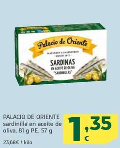Oferta de Palacio De Oriente - Sardinilla En Aceite De Oliva por 1,35€ en HiperDino
