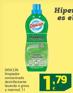 Oferta de Disiclin - Limpiador Concentrado Desinfectante Lavanda O Gress Y Mármol por 1,79€ en HiperDino