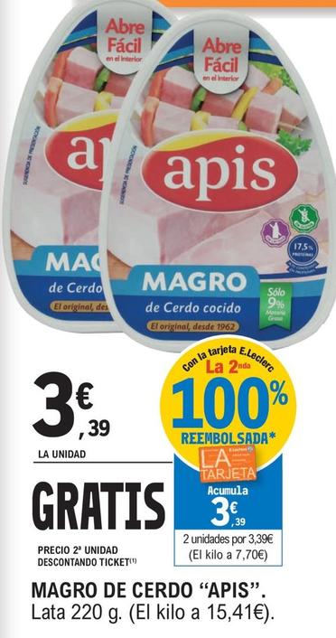 Oferta de Apis - Magro De Cerdo Cocido por 3,39€ en E.Leclerc