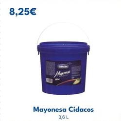 Oferta de Cidacos - Mayonesa por 8,25€ en Cash Unide