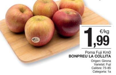 Oferta de Bonpreu - La Collita Poma Fuji Km0 por 1,99€ en BonpreuEsclat