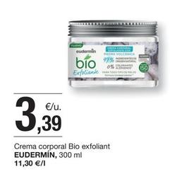 Oferta de Eudermin - Crema Corporal Bio Exfoliant por 3,39€ en BonpreuEsclat