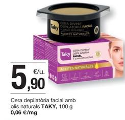 Oferta de Taky - Cera Depilatòria Facial Amb Olis Naturals por 5,9€ en BonpreuEsclat
