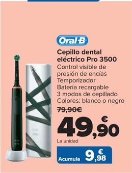 Oferta de Oral B - Cepillo dental eléctrico Pro 3500 por 49,9€ en Carrefour