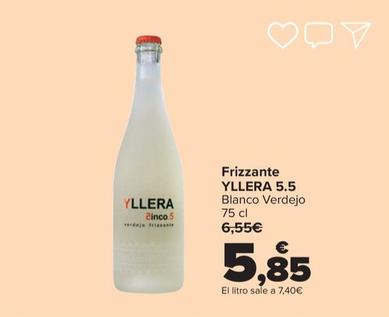 Oferta de Yllera - Frizzante 5.5 por 5,85€ en Carrefour