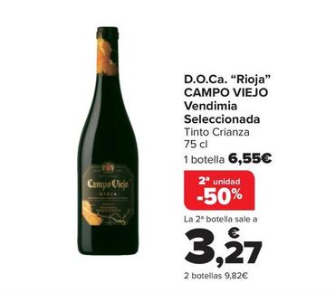 Oferta de Campo Viejo - DOCa “Rioja" Vendimia Seleccionada por 6,55€ en Carrefour