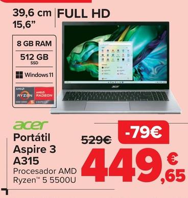 Oferta de Acer - Portátil Aspire 3 A315 por 449,65€ en Carrefour